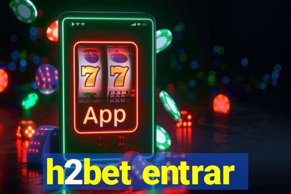 h2bet entrar